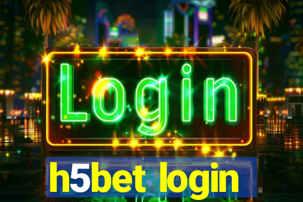 h5bet login